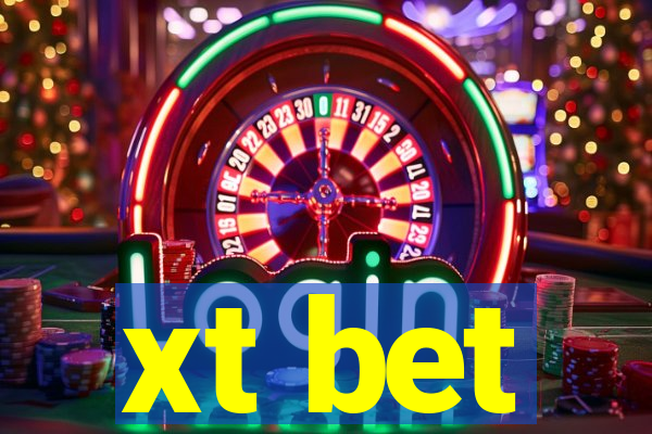 xt bet